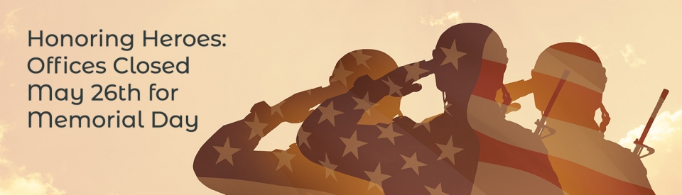 Memorial Day Closing